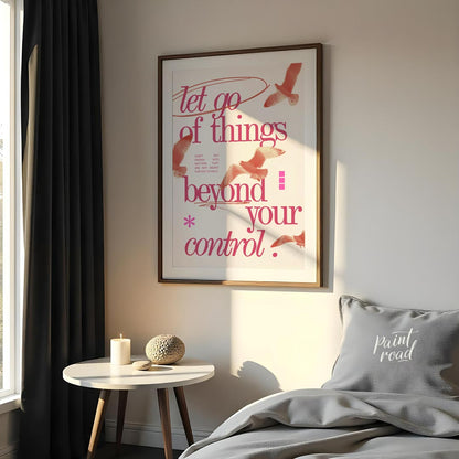This artistic and reflective piece features the profound message “let go of things beyond your cont… for bedroom