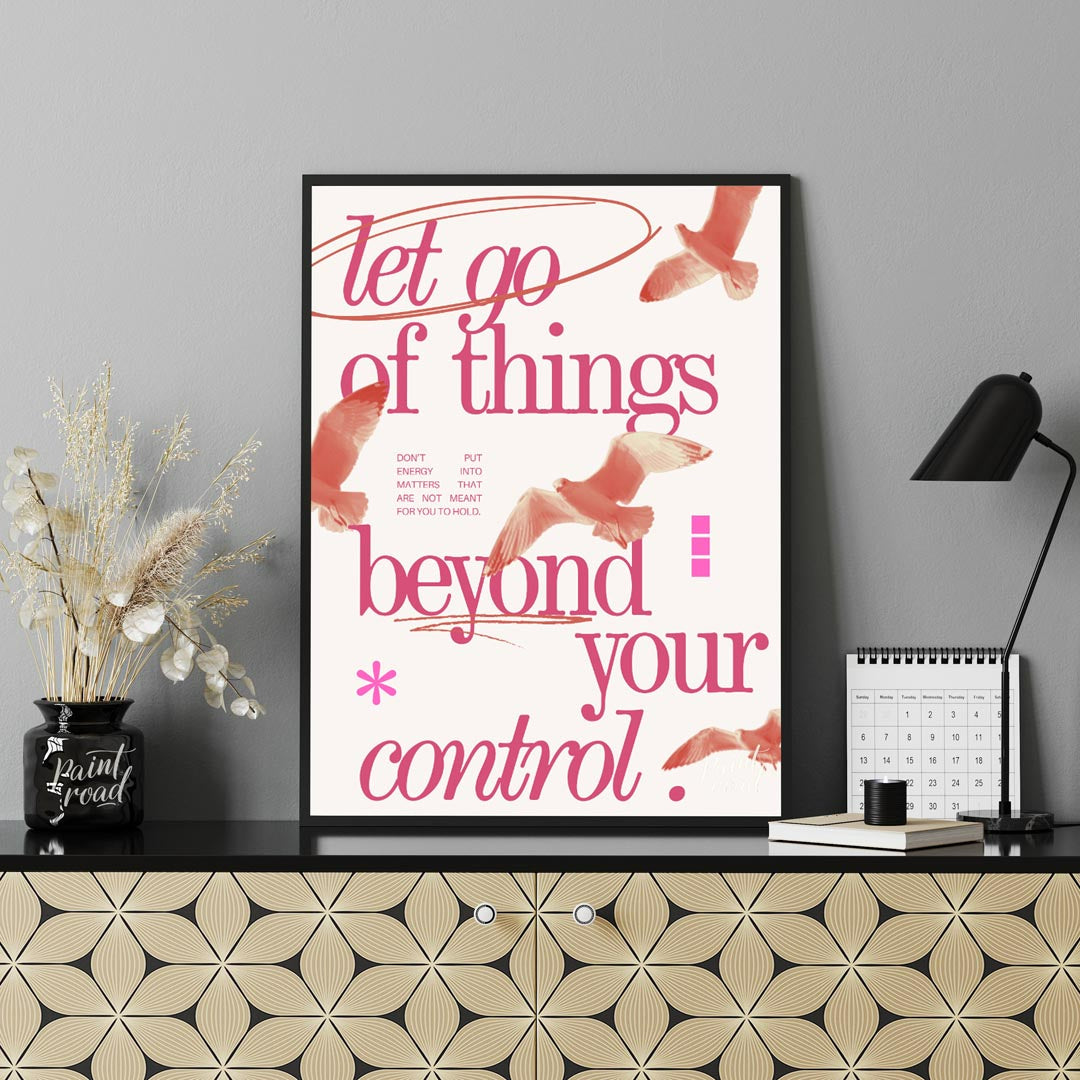 This artistic and reflective piece features the profound message “let go of things beyond your cont… for living room