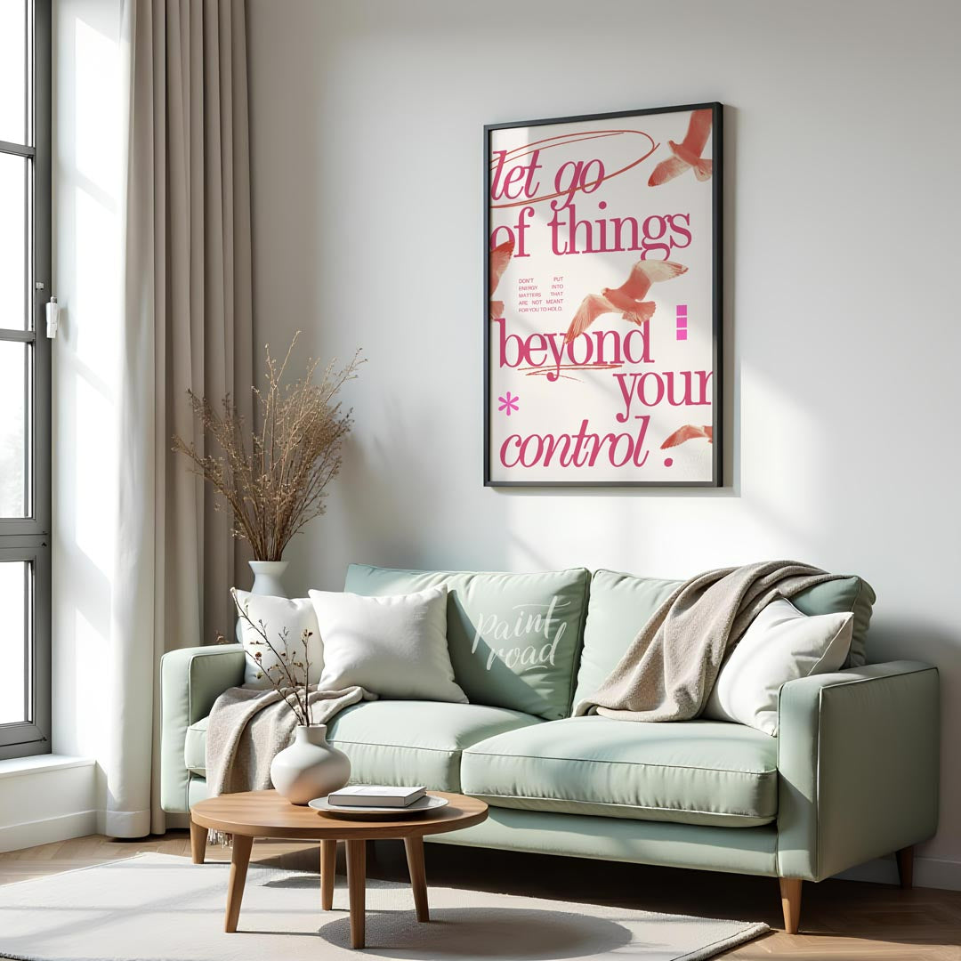 This artistic and reflective piece features the profound message “let go of things beyond your cont… for living room
