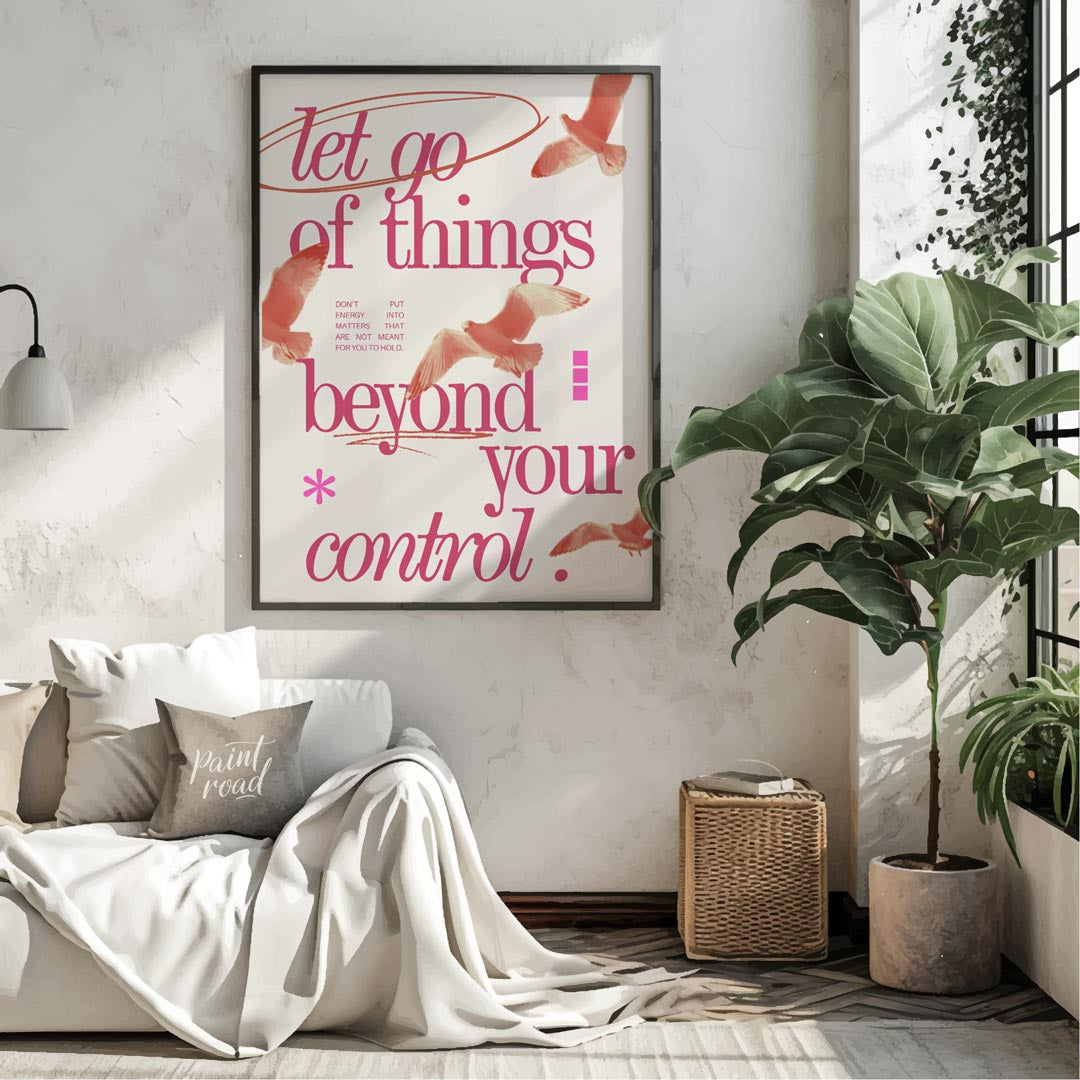 This artistic and reflective piece features the profound message “let go of things beyond your cont… for living room