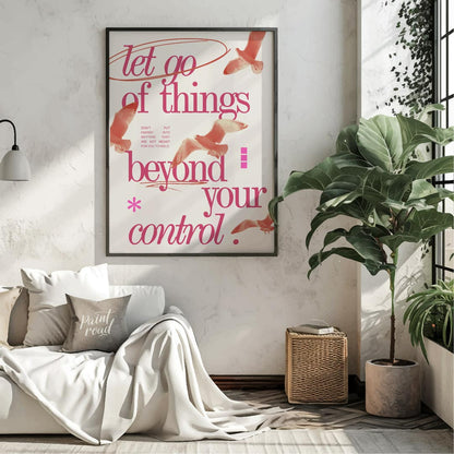 This artistic and reflective piece features the profound message “let go of things beyond your cont… for living room