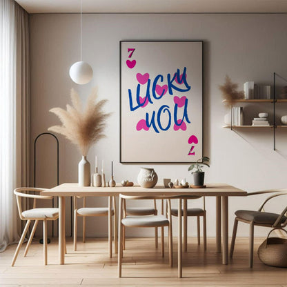 This playful and visually striking graphic features the phrase “LUCKY YOU” in bold, brushstroke-sty… for dining room