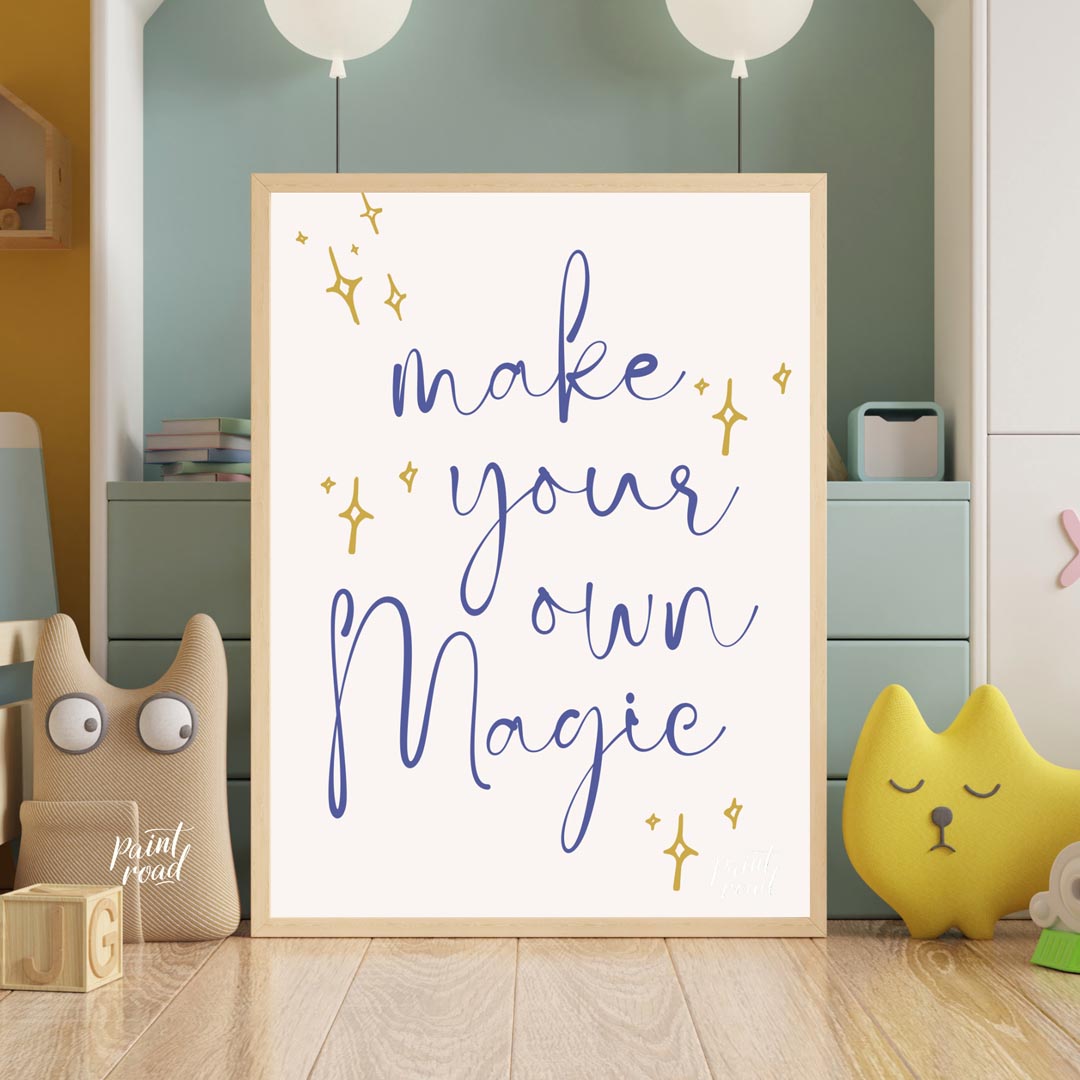 This inspiring and empowering poster features a beautifully scripted message, "make your own Magic,… for nursery