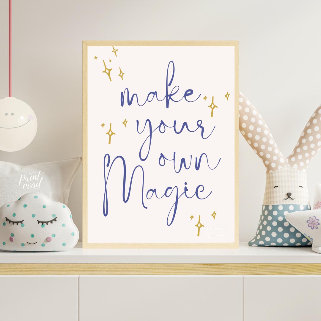 This inspiring and empowering poster features a beautifully scripted message, "make your own Magic,… for nursery