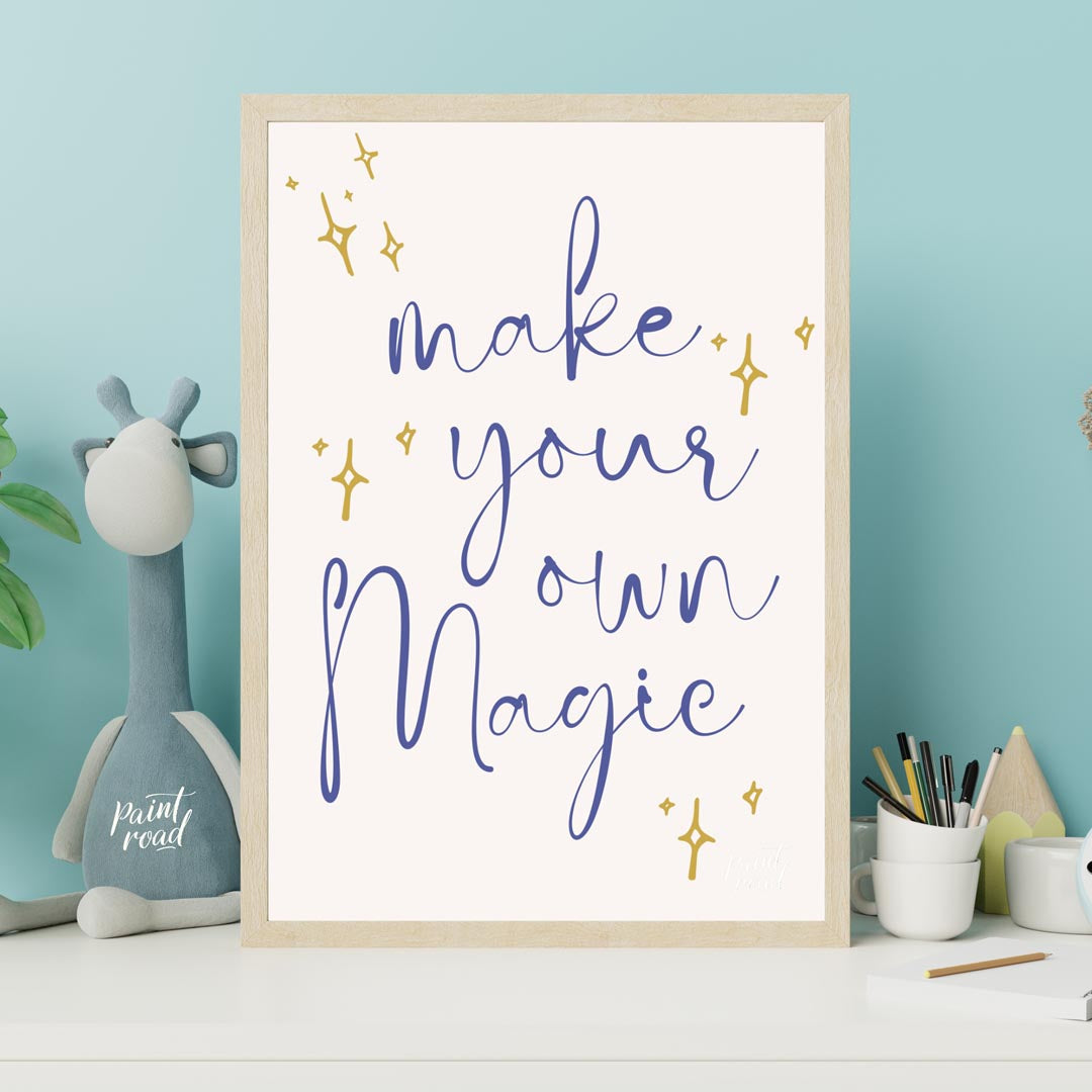 This inspiring and empowering poster features a beautifully scripted message, "make your own Magic,… for nursery