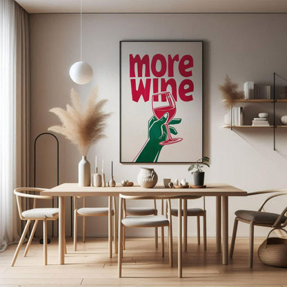This striking Pop Art graphic features a bold invitation for “more wine”. The phrase “more wine” is… for dining room