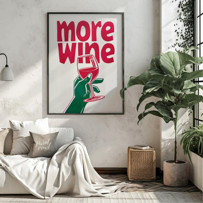 This striking Pop Art graphic features a bold invitation for “more wine”. The phrase “more wine” is… for living room