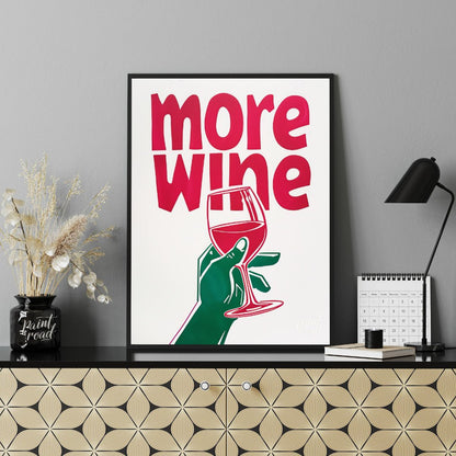 This striking Pop Art graphic features a bold invitation for “more wine”. The phrase “more wine” is… for office