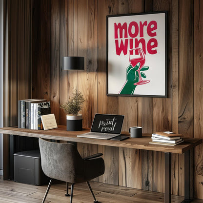 This striking Pop Art graphic features a bold invitation for “more wine”. The phrase “more wine” is… for office