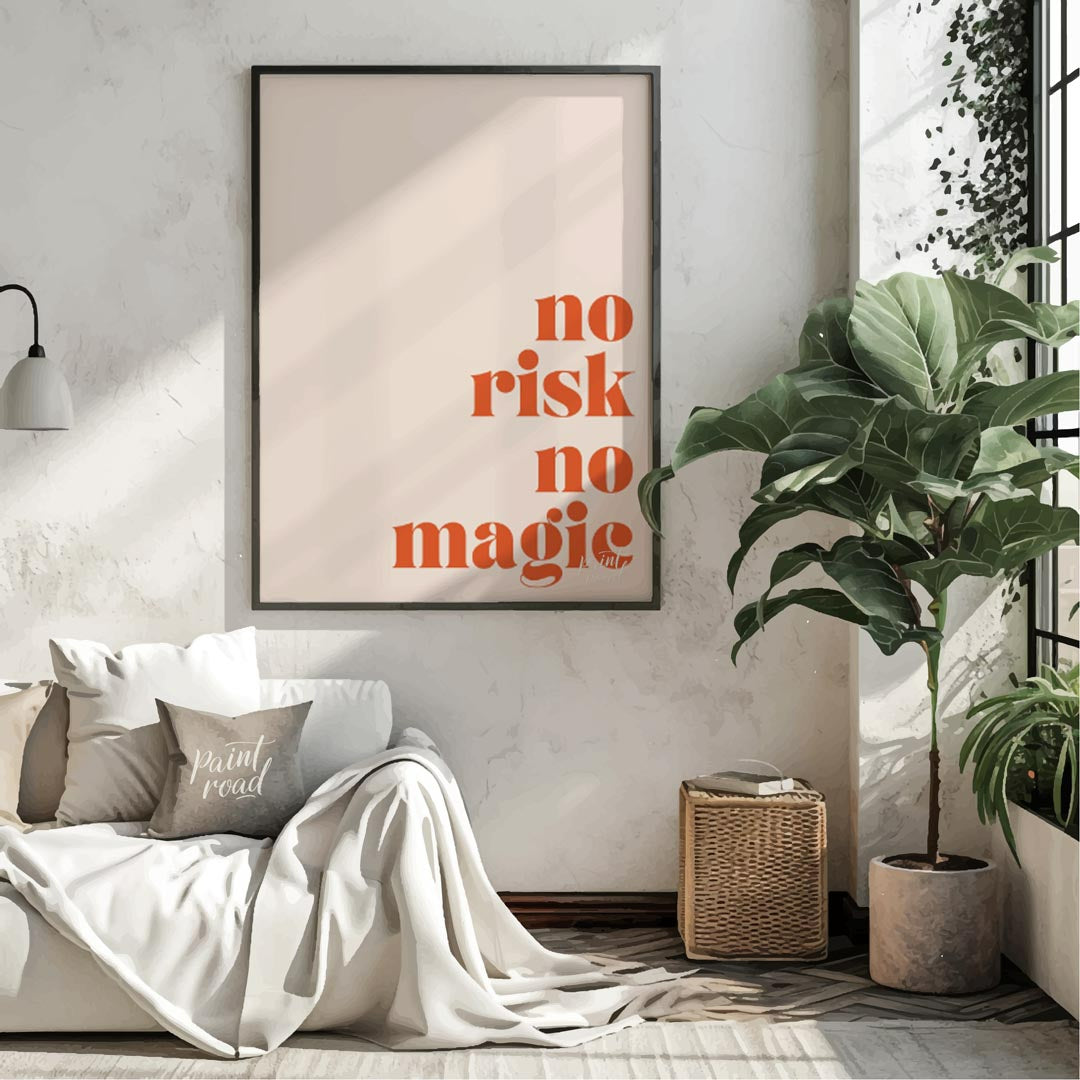 This bold and straightforward artwork features the empowering phrase “NO RISK NO MAGIC” in a striki… for bedroom