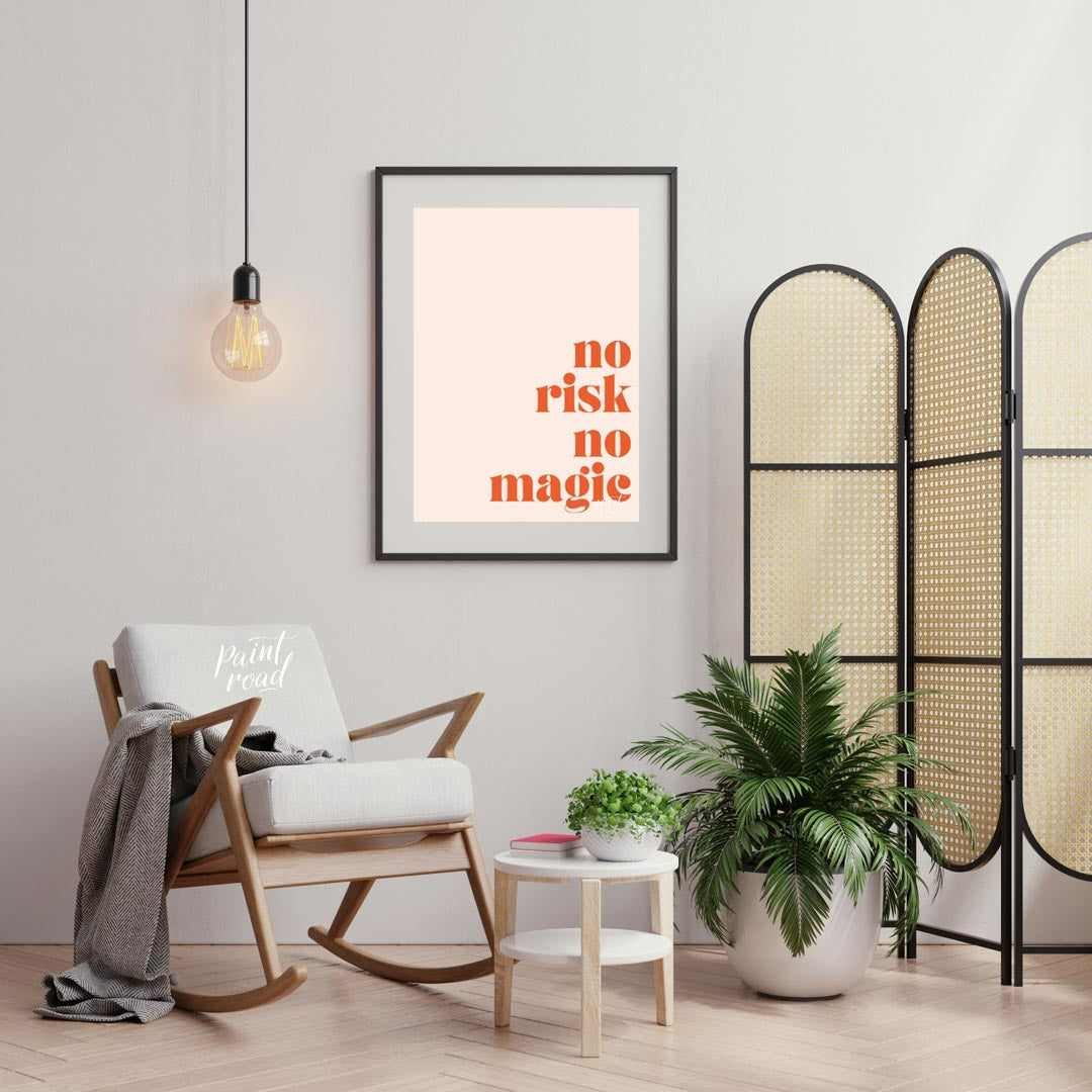 This bold and straightforward artwork features the empowering phrase “NO RISK NO MAGIC” in a striki… for office