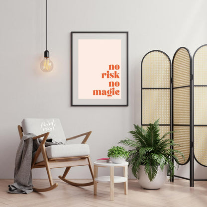 This bold and straightforward artwork features the empowering phrase “NO RISK NO MAGIC” in a striki… for office