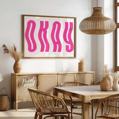 This minimalist and playful graphic features the word “OKAY” in large, bold, hot pink letters. The … for dining room