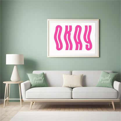 This minimalist and playful graphic features the word “OKAY” in large, bold, hot pink letters. The … for living room