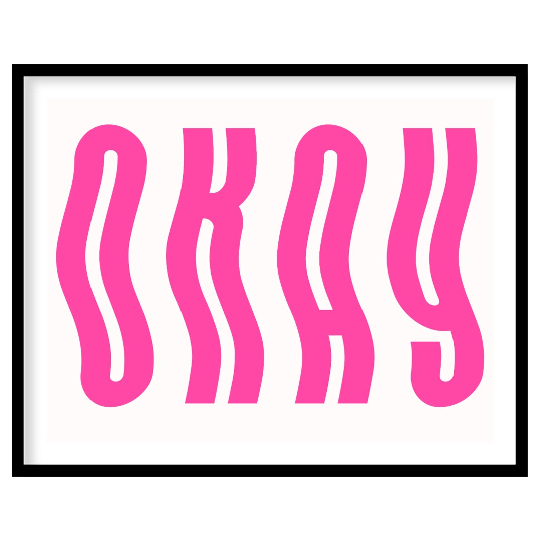 This minimalist and playful graphic features the word “OKAY” in large, bold, hot pink letters. The … for place