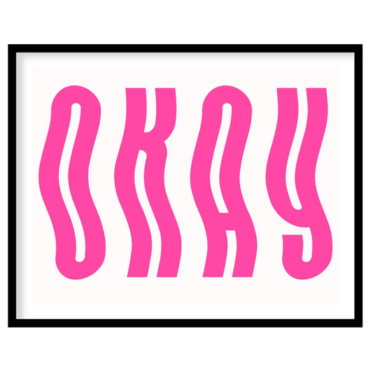 This minimalist and playful graphic features the word “OKAY” in large, bold, hot pink letters. The … for place