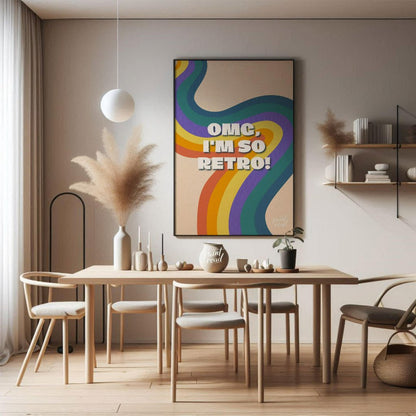 This vibrant and nostalgic graphic features the playful phrase “OMG, I’M SO RETRO!” set against a f… for dining room