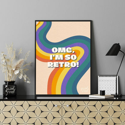 This vibrant and nostalgic graphic features the playful phrase “OMG, I’M SO RETRO!” set against a f… for office