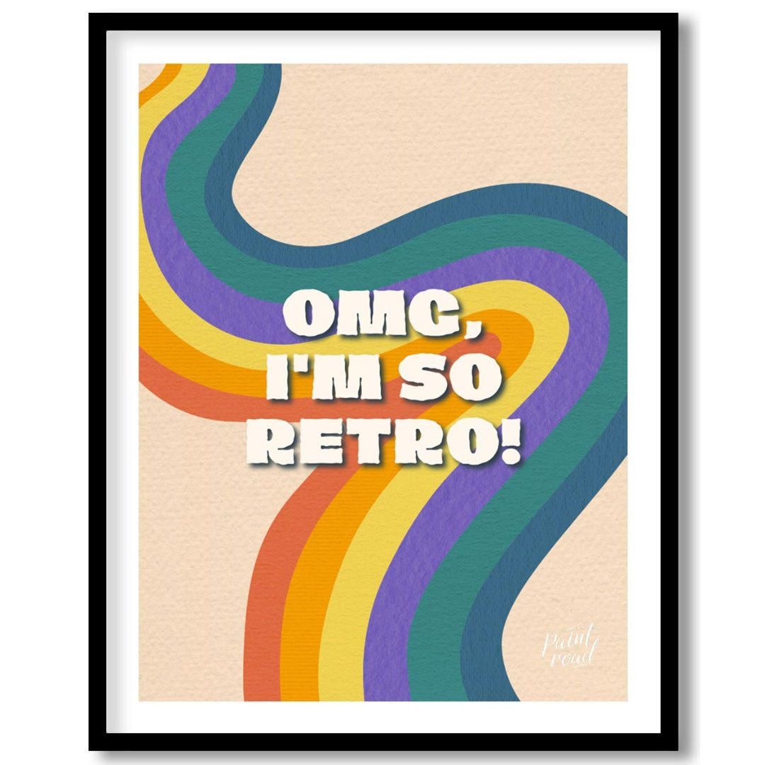 This vibrant and nostalgic graphic features the playful phrase “OMG, I’M SO RETRO!” set against a f… for room
