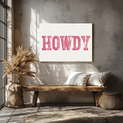Add a playful Western charm to your space with this 'Howdy' wall art. Featuring a distressed pink for Veranda