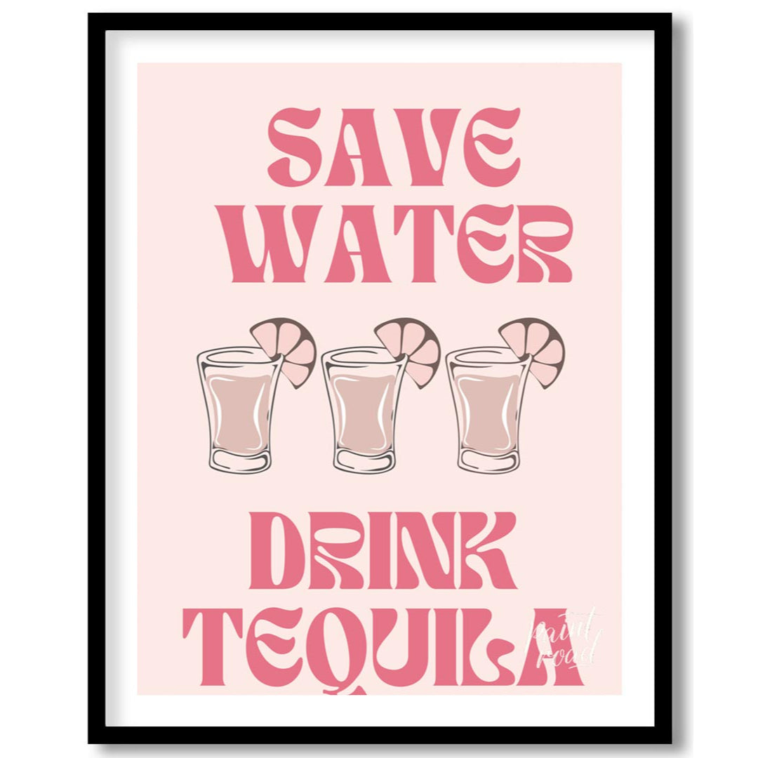 A fun and quirky graphic design featuring the phrase "Save Water, Drink Tequila" in a playful retro… for place