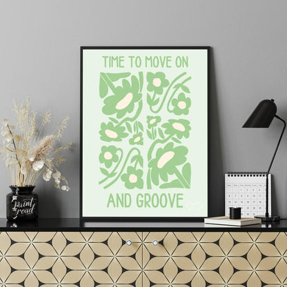 This vibrant and uplifting artwork features the phrase “TIME TO MOVE ON AND GROOVE” in a playful, r… for living room