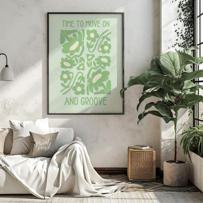 This vibrant and uplifting artwork features the phrase “TIME TO MOVE ON AND GROOVE” in a playful, r… for office