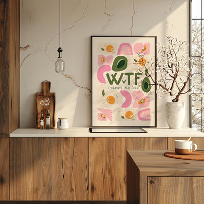This whimsical and humorous poster features the bold, green acronym "WTF" with the clever subtitle … for kitchen