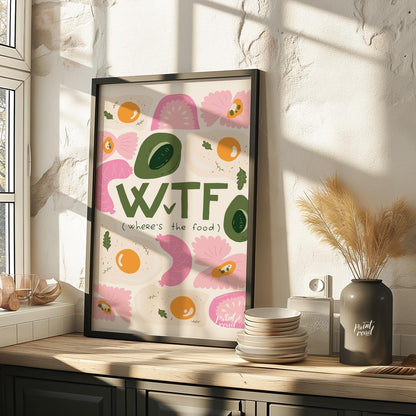 This whimsical and humorous poster features the bold, green acronym "WTF" with the clever subtitle … for kitchen